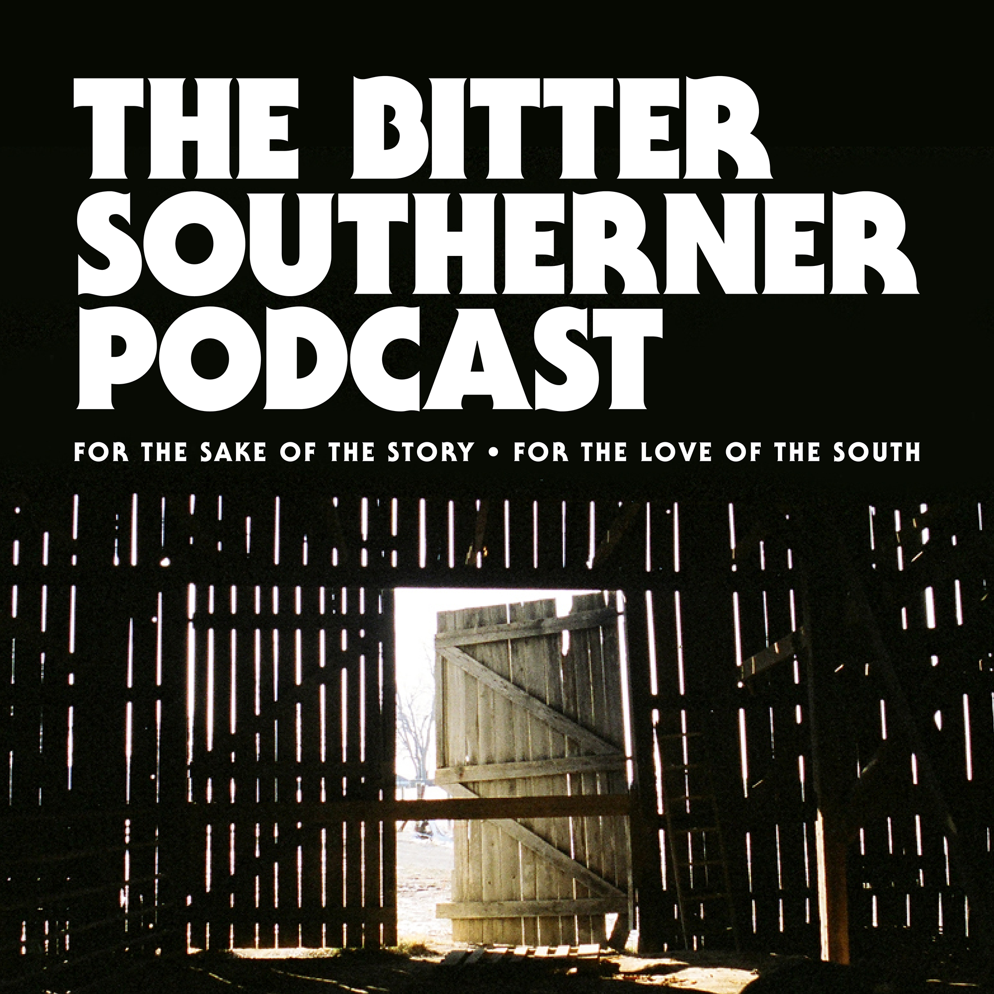 The Down and Dirty, from The Bitter Southerner — THE BITTER SOUTHERNER